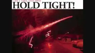 Hold Tight!-One Foot Down