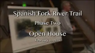 Spanish Fork River Trail Open House, Feb 1, 2018