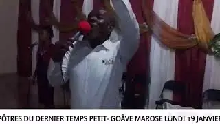 21 JOURS DE PRIÈRE DE L'ÉGLISE ACTES DES APÔTRES DU DERNIER TEMPS PETIT- GOÂVE LUNDI 19 JANVIER