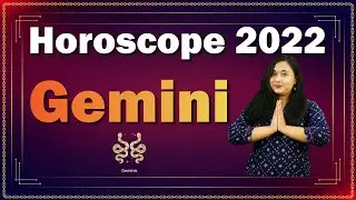 Gemini Horoscope 2022 | Gemini Yearly Horoscope 2022 | Horoscope 2022 | Gemini yearly predictions
