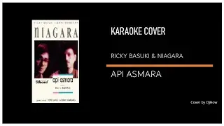 Ricky Basuki ( NIAGARA) - API ASMARA - Karaoke Cover by DjHow