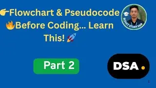 Flowchart and Pseudocode in DSA | DSA with Java Day 2 @RohitStudyHub-Prajapati 