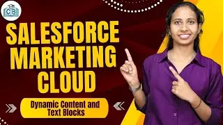 Dynamic Content and Text Blocks in Salesforce Marketing Cloud | SFMC Online Course | CyberBrainer