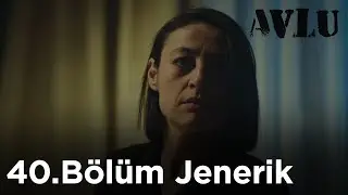 Avlu - 40. Bölüm Jenerik | S14 - 