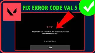 HOW TO FIX VALORANT ERROR CODE VAL 5 | Fix Valorant Error The Game Has Lost Connection