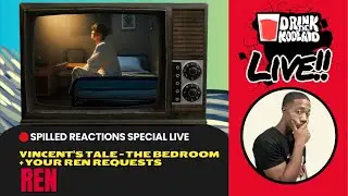 Vincent’s Tale - The Bedroom + REN Requests 🤯 | LIVE REACTION