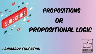 Proposition in discrete structure , propositional logic | lecture 02 |  Land Mark Education.