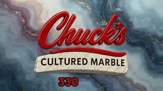 Generations of Tradesmen | Chuck&rsquo;s Cultured Marble &ndash; Built Once, Built Right