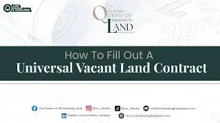 How To Fill Out A Universal Vacant Land Contract