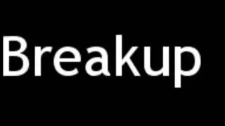 How to Pronounce Breakup