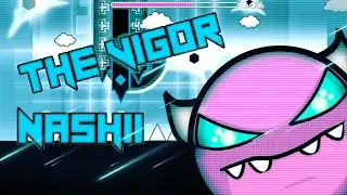 ''The vigor'' By Nashi (Demon) (verified by me) [Geometry Dash] Metro16