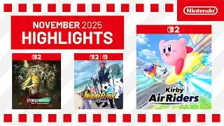 Monthly Highlights &ndash; November 2025 (Nintendo Switch 2 / Nintendo Switch)
