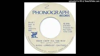 1982 MILWAUKEE BREWERS SONG Burns - Lonnquist - Galfano 