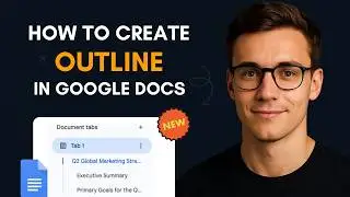 How to Create Outline in Google Docs | 2026 Tutorial