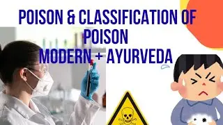 Poison ll विष ll classification of poison ll विष वर्गीकरण ll agadtantra ll forensic science 