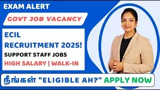 🔥ECIL Recruitment 2025 | Project & Support Staff Jobs 🚀 | ECIL Careers | TN Govt Jobs 2025