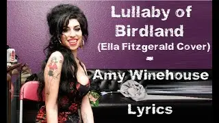 Lullaby of birdland - Amy Winehouse (Lyrics/Letra)