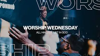 ALL HAIL /PRAISE MEDLEY | I TRUST IN GOD - WOT WORSHIP