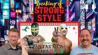 NJPW x CMLL Fantasticamania underway! | Tadao Yasuda | Speaking of Strong Style