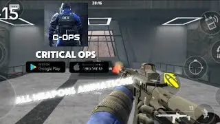 Critical Ops: Multiplayer Fps Mobile - Offical All Weapons Animations