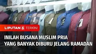 Busana Muslim Pria Banyak Diburu Jelang Ramadan, Baju Koko Kurta dan Peci Rajut Laris