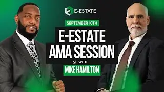 The Future of Real Estate? Mike Hamilton Reveals E-Estate&rsquo;s Massive Opportunity