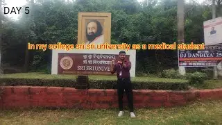 DAY 5, IN my college sri sri university as a medical student. #ssu