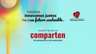 Jornada Innovamos juntos hacia un futuro sostenible 2024   testimonios