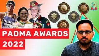 Padma Awards 2022 | Full List of Padma Awards | Daily Current Affairs | UPSC Exam | Legacy IAS
