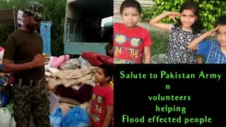 A salute to Pakistan Army n volunteers helping Flood Victims