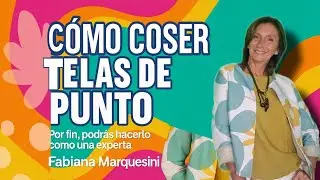 Quer&eacute;s COSER TELAS DE PUNTO que  queden perfectas? Se termin&oacute; el misterio- Fabiana Marquesini - 687