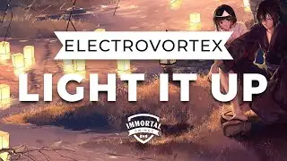 ElectroVortex - Light It Up (Glitch Hop Swing)