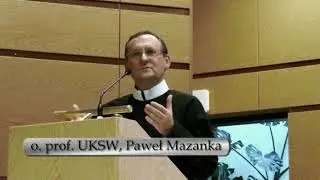 O. PROF. UKSW   - SYMPOZJUM  W X ROCZNICĘ ŚMIERCI KS. PROF. T. DAJCZERA