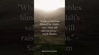 Prophet's Muhammad (s) hadith about humility  #islamic #sunnah #hadith #motivation #humility
