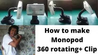How to make DIY Monopod 360 rotating with clip.