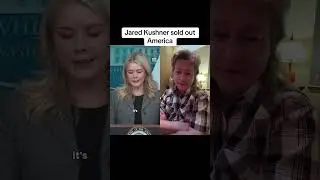 Jared Kushner sold out America