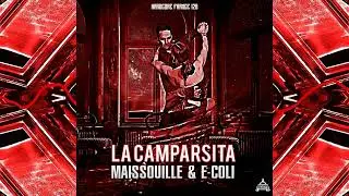 Maissouille & E Coli - La Camparsita