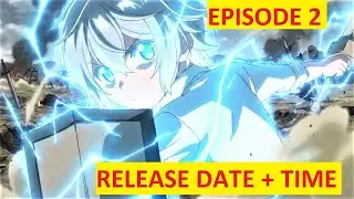 Easygoing Territory Defense by the Optimistic Lord anime episode 2 release date and time