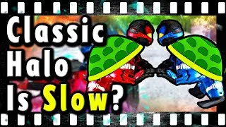 Classic Halo Is Slow And Boring?