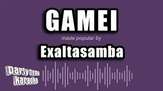 Exaltasamba - Gamei (Versão Karaokê)