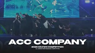 ACC COMPANY 악컴퍼니ㅣ2025 KROWN COMPETITIONㅣ크라운컴페티션 본선