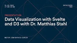 026 Data Visualization with Svelte and D3 with Dr. Matthias Stahl