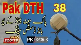 Pak DTH dish settings|Paksat38e dish settings |Ku band||38e Ku band dish settings|how to set Pak DTH