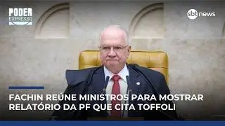 Fachin re&uacute;ne ministros para apresentar relat&oacute;rio da PF que cita Toffoli | #PoderExpresso