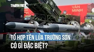 Tổ hợp t&ecirc;n lửa Trường Sơn: N&ograve;ng cốt của hệ thống ph&ograve;ng thủ biển đảo Việt Nam