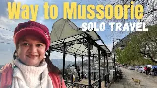 Day 1 in the Queen of Hills Mussoorie Ep 5