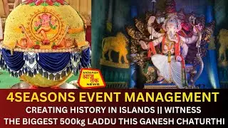 4SEASONS EVENT MANAGEMENT CREATING HISTORY IN ISLANDS || THE BIGGEST LADDU THIS GANESH CHATURTHI