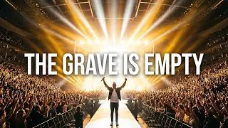 THE GRAVE IS EMPTY &mdash; Powerful Live Worship Anthem | Christian Song for Victory & Hope