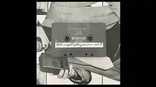 Late Night Playawave Vol.3 (SIDE A)