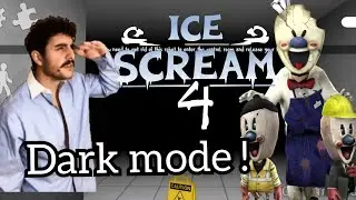 Ice Scream 4 dark mode without Electrogun & Trap 🔥🔥